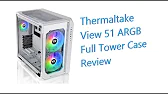 Thermaltake View 51 Review